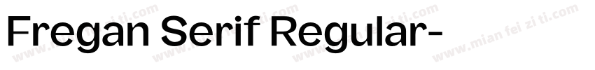 Fregan Serif Regular字体转换